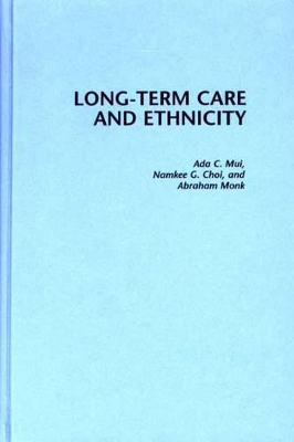 Long-Term Care and Ethnicity book