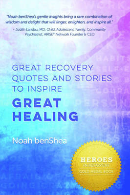 Great Recovery Quotes and Stories to Inspire Great Healing book