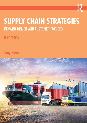 Supply Chain Strategies: Demand Driven and Customer Focused book