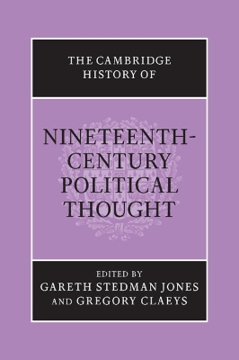 The Cambridge History of Nineteenth-Century Political Thought by Gareth Stedman Jones