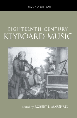 Eighteenth-Century Keyboard Music by Robert Marshall