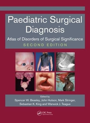 Paediatric Surgical Diagnosis: Atlas of Disorders of Surgical Significance, Second Edition book