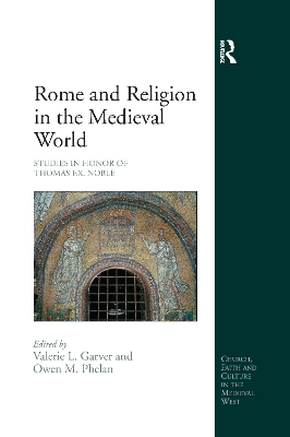 Rome and Religion in the Medieval World by Valerie L. Garver