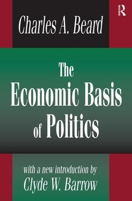 The Economic Basis of Politics by Charles Beard