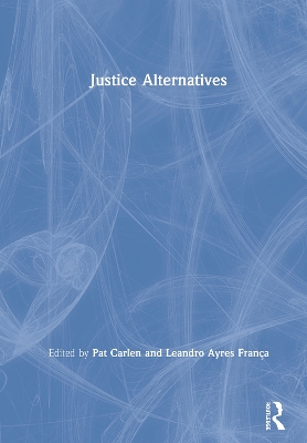 Justice Alternatives by Pat Carlen