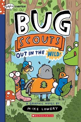 Out in the Wild! (Bug Scouts #1) book