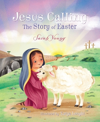 Jesus Calling: The Story of Easter (picture book) book