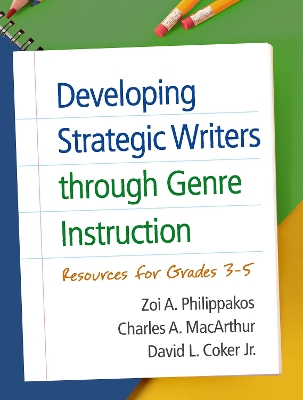 Developing Strategic Writers through Genre Instruction book