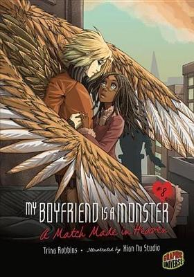 My Boyfriend Is a Monster Book 8: A Match Made In Heaven book