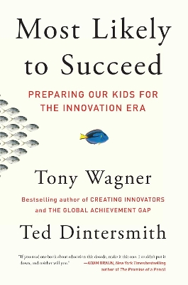 Most Likely to Succeed by Tony Wagner