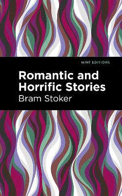 Romantic and Horrific Stories book