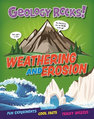 Geology Rocks!: Weathering and Erosion book