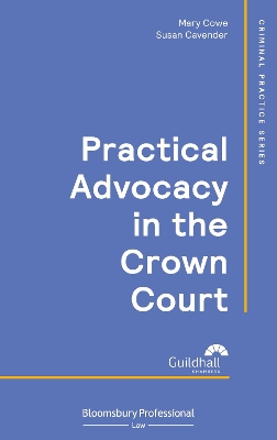Practical Advocacy in the Crown Court book