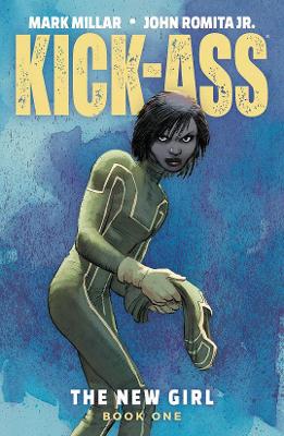 Kick-Ass: The New Girl Volume 1 book