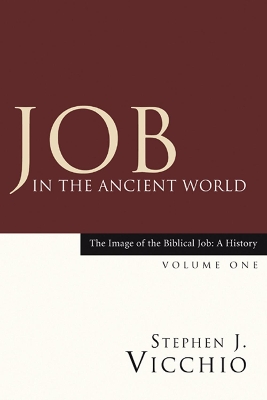 Job in the Ancient World by Stephen J Vicchio