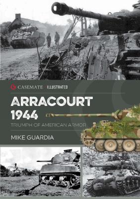Arracourt 1944: Triumph of American Armor book
