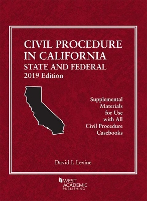 Civil Procedure in California: State and Federal book