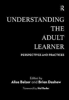 Understanding the Adult Learner: Perspectives and Practices book