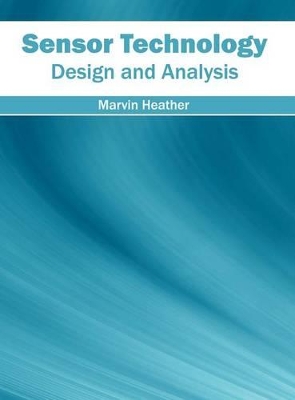 Sensor Technology: Design and Analysis book