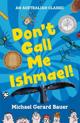 Don't Call Me Ishmael! (New Edition) by Michael Bauer
