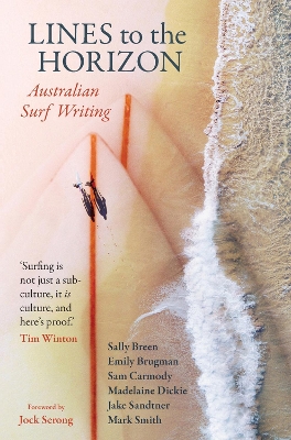 Lines to the Horizon: Australian Surf Writing book