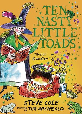 Ten Nasty Little Toads by Steve Cole