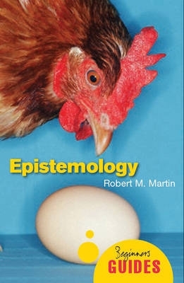 Epistemology: A Beginner's Guide book