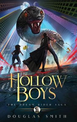 The Hollow Boys: The Dream Rider Saga, Book 1 book