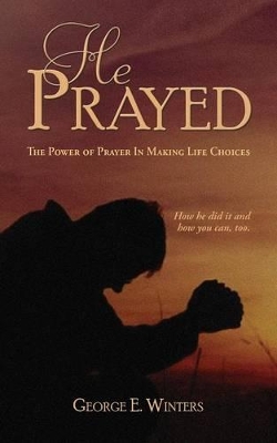 He Prayed book