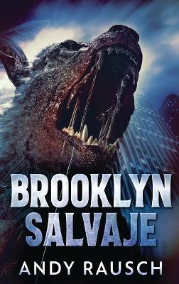 Brooklyn Salvaje by Andy Rausch