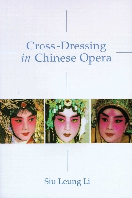 Cross–Dressing in Chinese Opera book