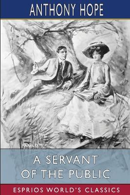 A Servant of the Public (Esprios Classics): Illustrated by Harold Percival book