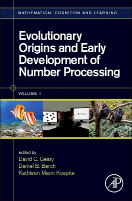 Evolutionary Origins and Early Development of Number Processing book