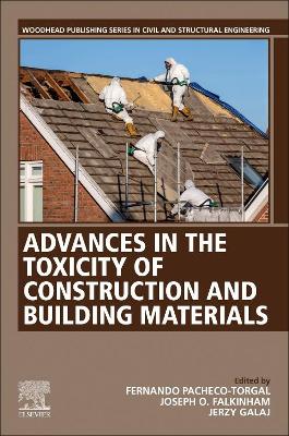 Advances in the Toxicity of Construction and Building Materials book