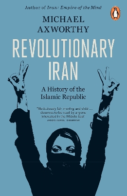 Revolutionary Iran: A History of the Islamic Republic Second Edition book