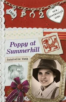 Our Australian Girl: Poppy at Summerhill (Book 2) book