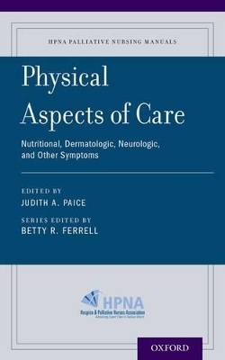 Physical Aspects of Care by Betty R. Ferrell