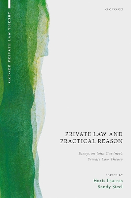 Private Law and Practical Reason: Essays on John Gardner's Private Law Theory book