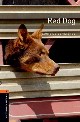 Oxford Bookworms Library: Level 2:: Red Dog Audio Pack by Louis de Bernières