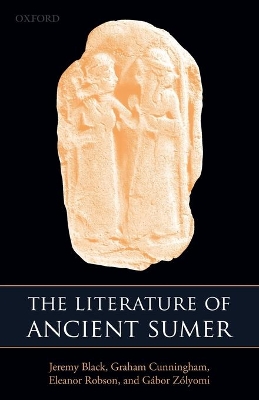 The Literature of Ancient Sumer by Jeremy Black