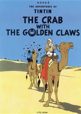 The Adventures of Tintin: The Crab with the Golden Claws by Herge