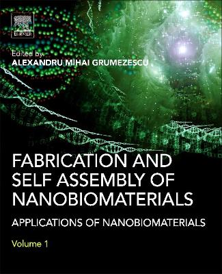 Fabrication and Self-Assembly of Nanobiomaterials book