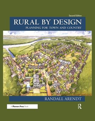 Rural by Design: Planning for Town and Country book