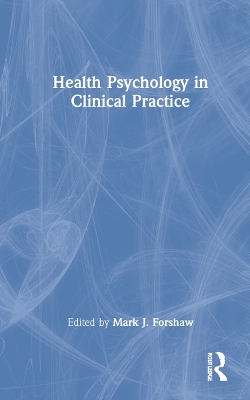 Health Psychology in Clinical Practice book