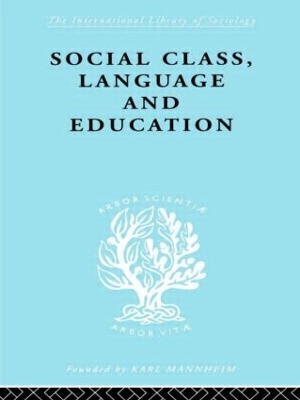 Social Class Language and Education book