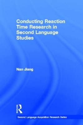 Conducting Reaction Time Research in Second Language Studies by Nan Jiang