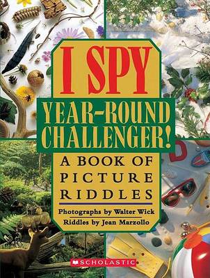 I Spy Year-Round Challenger! by Jean Marzollo