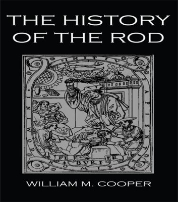 A History of the Rod by William M. Cooper