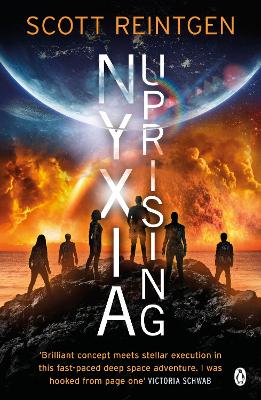 Nyxia Uprising: The Nyxia Triad by Scott Reintgen