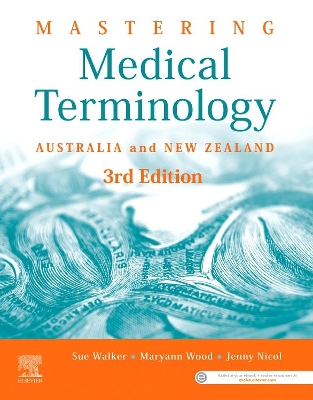 Mastering Medical Terminology: Australia and New Zealand by Sue Walker